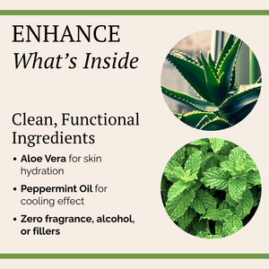 Promotional graphic with the headline 'ENHANCE What’s Inside' on a beige background, listing clean functional ingredients: Aloe Vera for skin hydration, peppermint oil for cooling effect, and zero fragrance, alcohol, or fillers. Two circular photos show green aloe vera leaves and green peppermint leaves.