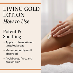 Instructional graphic for Living Gold Lotion showing text on the left reading 'LIVING GOLD LOTION How to Use' and a photo on the right of a person applying cream to their leg.
